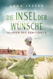 Die Insel der Wünsche - Klippen des Schicksals Jessen, Anna 9783442494262