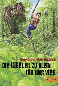 Die Insel ist zu klein für uns vier Greer, Gery/Ruddick, Bob 9783407789907