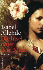 Die Insel unter dem Meer Allende, Isabel 9783518462904