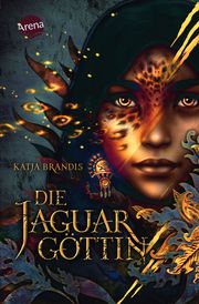 Die Jaguargöttin Brandis, Katja 9783401512815