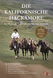 Die Kalifornische Hackamore Wienrich, Kay/Kreuer, Susanne 9783946239307