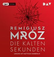 Die kalten Sekunden Mróz, Remigiusz 9783742410030