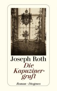 Die Kapuzinergruft Roth, Joseph 9783257239782