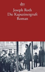 Die Kapuzinergruft Roth, Joseph 9783423131001