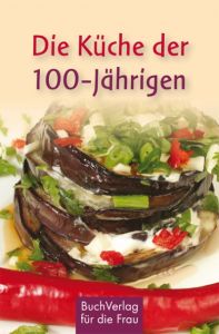 Die Küche der 100-Jährigen Rudat, Violetta 9783897984950