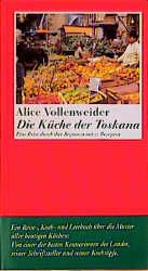 Die Küche der Toskana Vollenweider, Alice 9783803111876