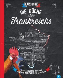 Die Küche Frankreichs LAROUSSE 9783862449842