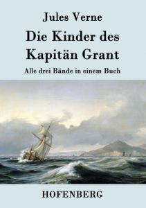 Die Kinder des Kapitän Grant Verne, Jules 9783843030885