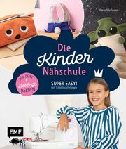 Die Kindernähschule - Näh deine Lieblingshelden Moslener, Karin 9783745903058