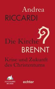 Die Kirche brennt Riccardi, Andrea 9783429057053