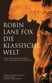 Die klassische Welt Lane Fox, Robin 9783608988352