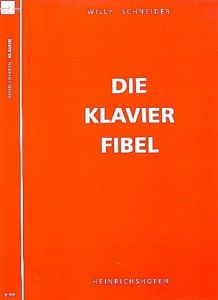 Die Klavier-Fibel Schneider, Willy 9783938202333