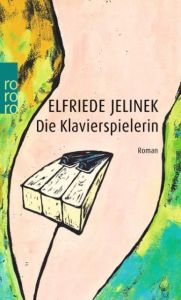 Die Klavierspielerin Jelinek, Elfriede 9783499158124