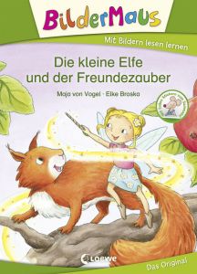 Die kleine Elfe und der Freundezauber von Vogel, Maja 9783785589502