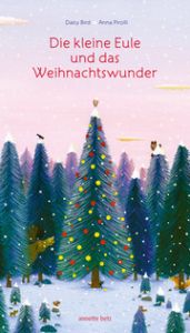 Die kleine Eule und das Weihnachtswunder Bird, Daisy 9783219119947