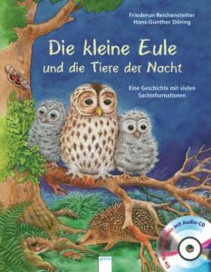 Die kleine Eule und die Tiere der Nacht Reichenstetter, Friederun 9783401702155