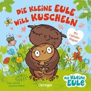 Die kleine Eule will kuscheln Weber, Susanne 9783751202473