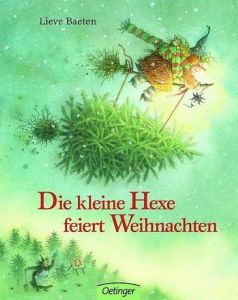 Die kleine Hexe feiert Weihnachten Baeten, Lieve 9783789176326