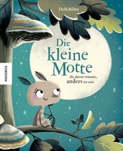 Die kleine Motte, die davon träumte, anders zu sein Dax, Eva 9783957283054