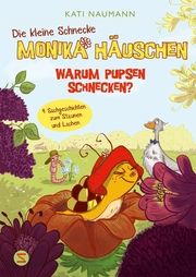 Die kleine Schnecke Monika Häuschen 2: Warum pupsen Schnecken? Naumann, Kati 9783505152870