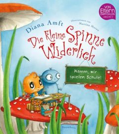 Die kleine Spinne Widerlich - Komm, wir spielen Schule! Amft, Diana 9783833904455