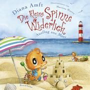 Die kleine Spinne Widerlich - Ausflug ans Meer Amft, Diana 9783833906107