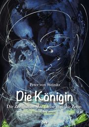 Die Königin Steinitz, Peter von 9783863573317