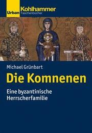 Die Komnenen Grünbart, Michael 9783170394476