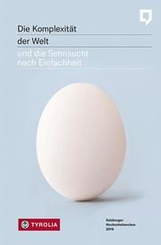 Die Komplexität der Welt und die Sehnsucht nach Einfachheit Martin Dürnberger 9783702238179