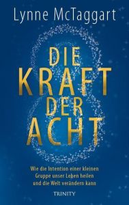 Die Kraft der Acht McTaggart, Lynne 9783955502713