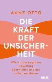 Die Kraft der Unsicherheit Otto, Anne 9783407868091