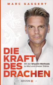 Die Kraft des Drachen Gassert, Marc 9783424202632