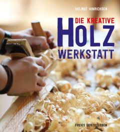 Die kreative Holzwerkstatt Hinrichsen, Helmut 9783772527456