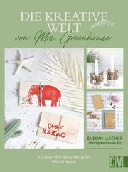 Die kreative Welt von Mrs. Greenhouse Jaschke, Evelyn 9783838839066