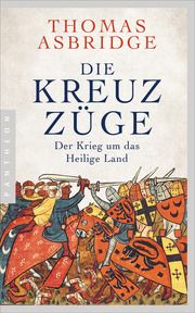 Die Kreuzzüge Asbridge, Thomas 9783570554494