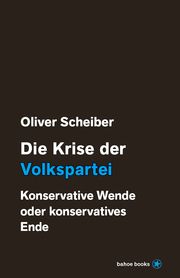 Die Krise der Volkspartei Scheiber, Oliver 9783903478022