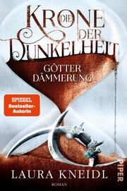 Die Krone der Dunkelheit Kneidl, Laura 9783492705455