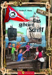 Die Küstenwölfe - Das geheime Schiff Nebe, André F 9783959160636