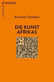 Die Kunst Afrikas Pinther, Kerstin 9783406788079