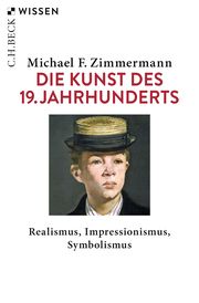 Die Kunst des 19. Jahrhunderts Zimmermann, Michael F 9783406752230