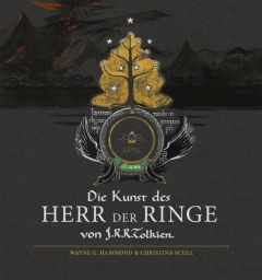 Die Kunst des Herr der Ringe von J.R.R. Tolkien Hammond, Wayne G/Scull, Christina 9783608981025
