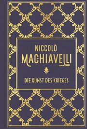 Die Kunst des Krieges Machiavelli, Niccolò 9783868207323