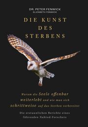 Die Kunst des Sterbens Fenwick, Peter/Fenwick, Elizabeth 9783866171848