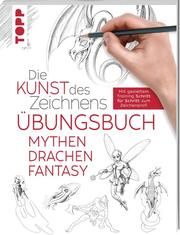 Die Kunst des Zeichnens - Mythen, Drachen, Fantasy Übungsbuch  9783772447686