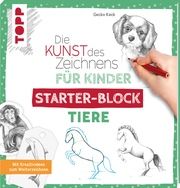 Die Kunst des Zeichnens für Kinder Starter-Block - Tiere Keck, Gecko 9783772444562