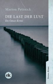 Die Last der Lust Petznick, Marion 9783946734871