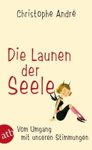 Die Launen der Seele André, Christophe 9783746670881