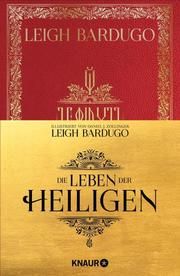 Die Leben der Heiligen Bardugo, Leigh 9783426227657