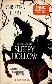 Die Legende von Sleepy Hollow - Im Bann des kopflosen Reiters Henry, Christina 9783764532758