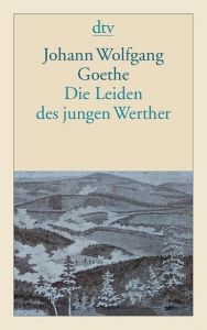 Die Leiden des jungen Werther Goethe, Johann Wolfgang von 9783423124010